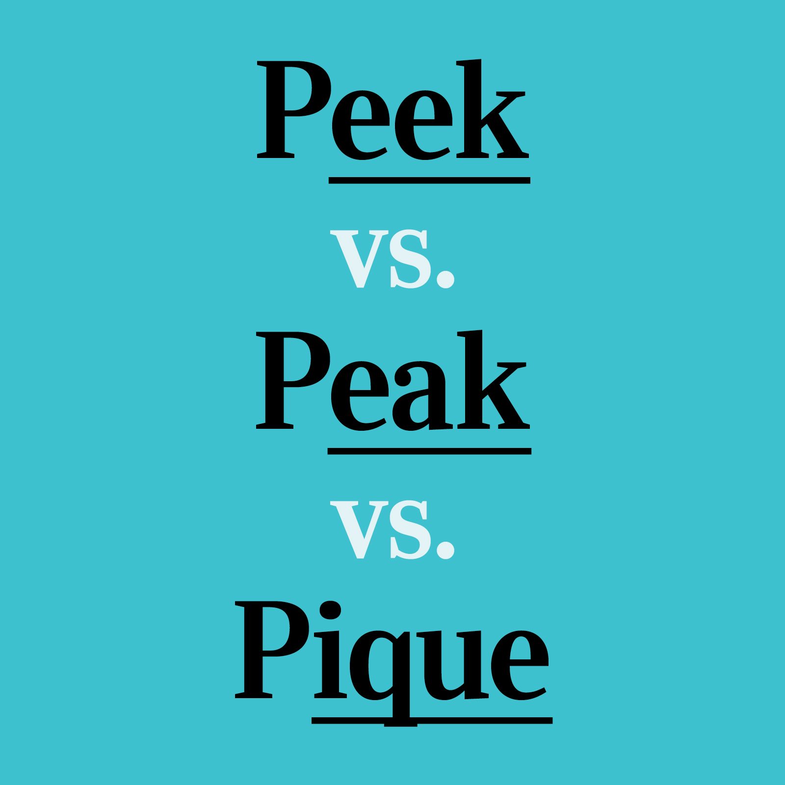 “Peek” vs. “Peak” vs. “Pique”: How to Use Them the Right Way